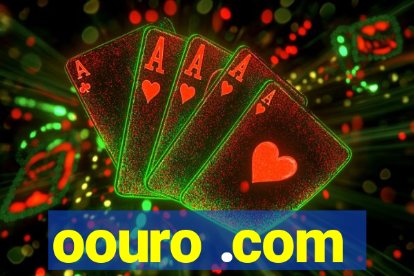 oouro .com